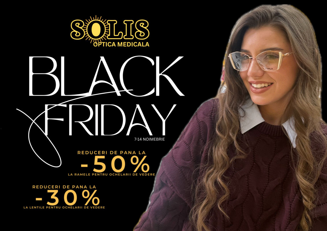De black Friday, o saptamana de reduceri la ochelarii de vedere!